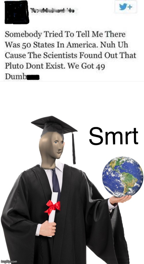 pluto, the 50th state | image tagged in meme man smart | made w/ Imgflip meme maker