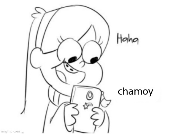 Mabel blackmail | chamoy | image tagged in mabel blackmail | made w/ Imgflip meme maker