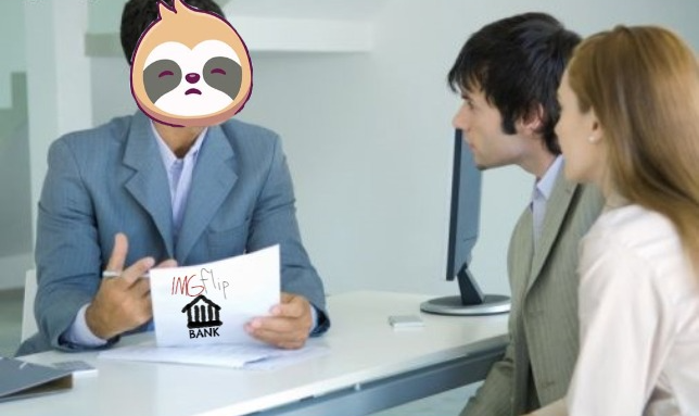 Sloth banker Imgflip_bank Blank Meme Template