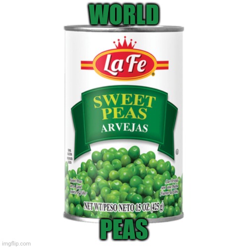 WORLD PEAS | made w/ Imgflip meme maker