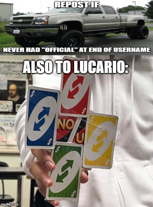No u | ALSO TO LUCARIO: | image tagged in no u | made w/ Imgflip meme maker