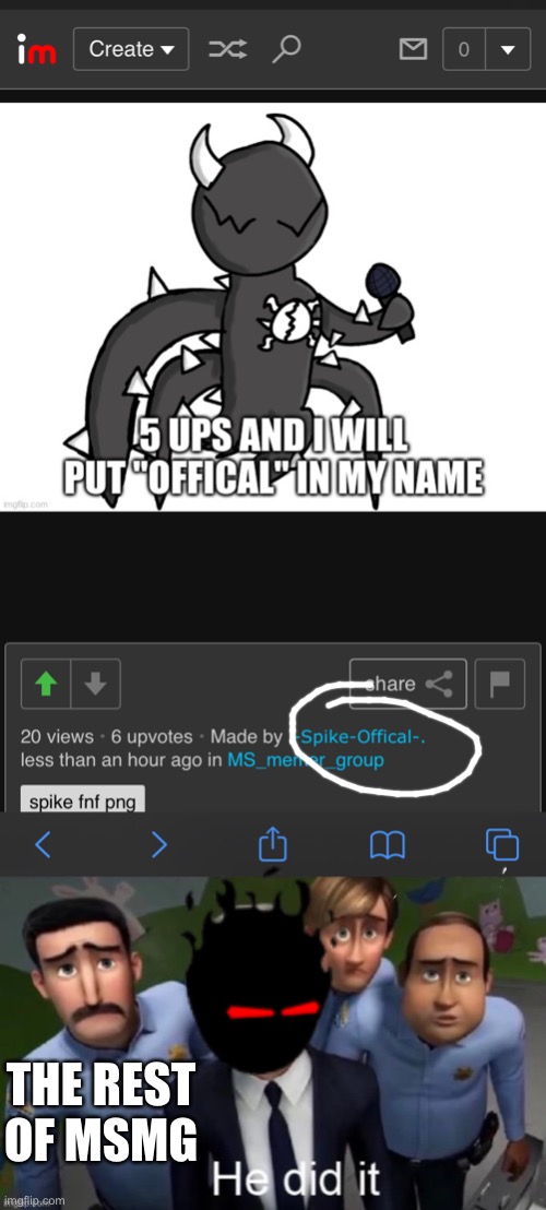 No way | THE REST OF MSMG | image tagged in he did it | made w/ Imgflip meme maker