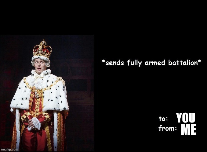 i wanna remind you of my love | YOU; ME | image tagged in sending a fully armed battalion | made w/ Imgflip meme maker