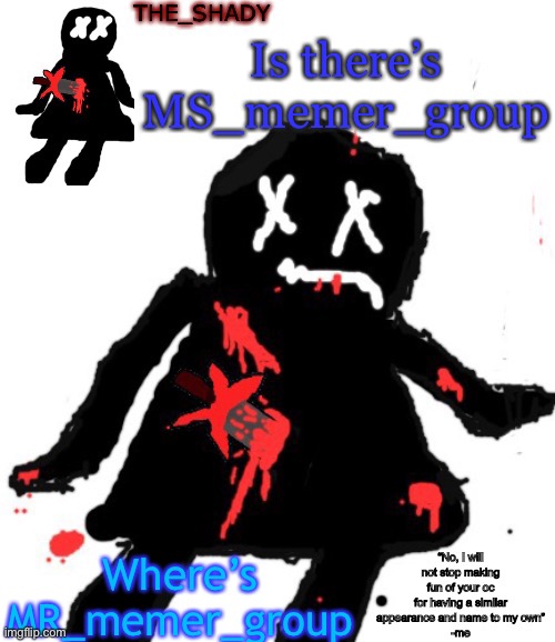Joke | Is there’s MS_memer_group; Where’s MR_memer_group | image tagged in walmart funni man dies temp | made w/ Imgflip meme maker