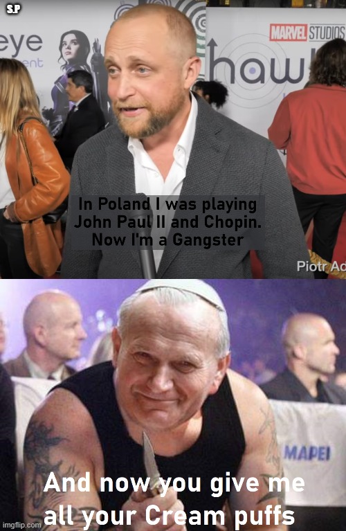 Hawkeye series actor gagster | S.P | image tagged in marvel series,hawkeye,hawkeye series,john paul ii,gangster | made w/ Imgflip meme maker