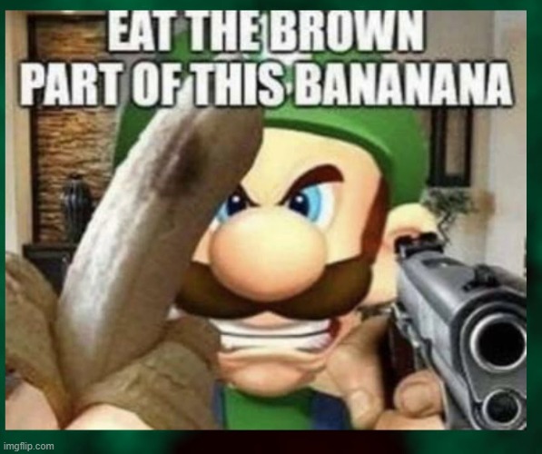 When mom tells you to eat it: | made w/ Imgflip meme maker