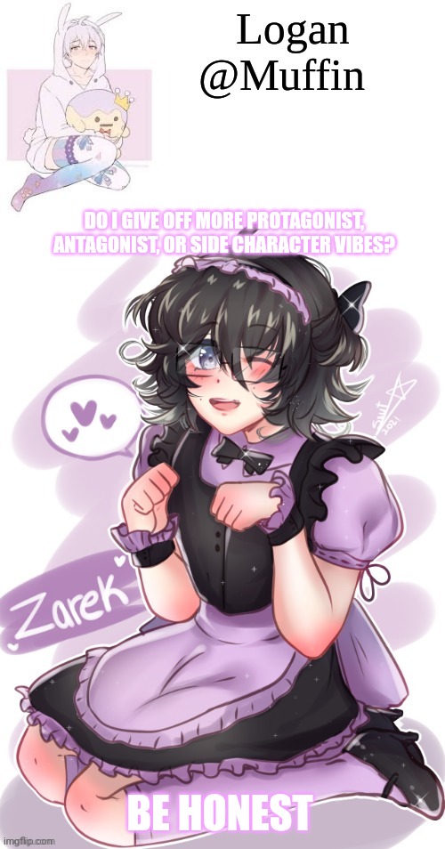 Be honest otherwise I eat you | DO I GIVE OFF MORE PROTAGONIST, ANTAGONIST, OR SIDE CHARACTER VIBES? BE HONEST | image tagged in not in a cannibal way | made w/ Imgflip meme maker