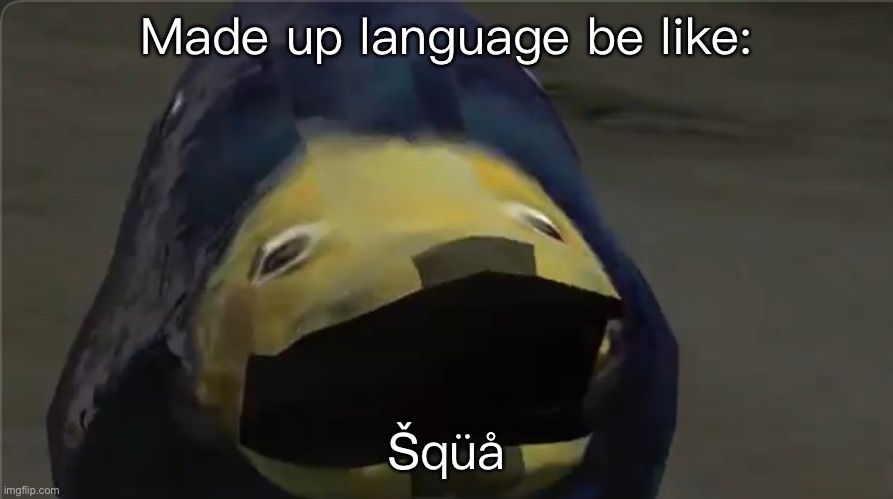 A duck | Made up language be like: Šqüå | image tagged in a duck | made w/ Imgflip meme maker