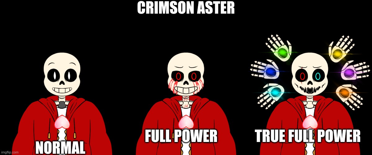 CRIMSON ASTER NORMAL FULL POWER TRUE FULL POWER | made w/ Imgflip meme maker