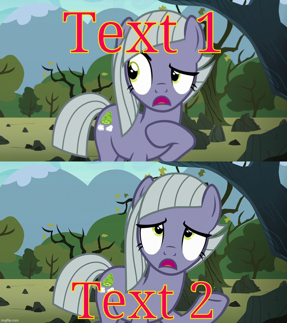 Limestone Pie Is Not Jealous (MLP) | Text 1; Text 2 | image tagged in limestone pie is not jealous mlp,my little pony friendship is magic,memes | made w/ Imgflip meme maker