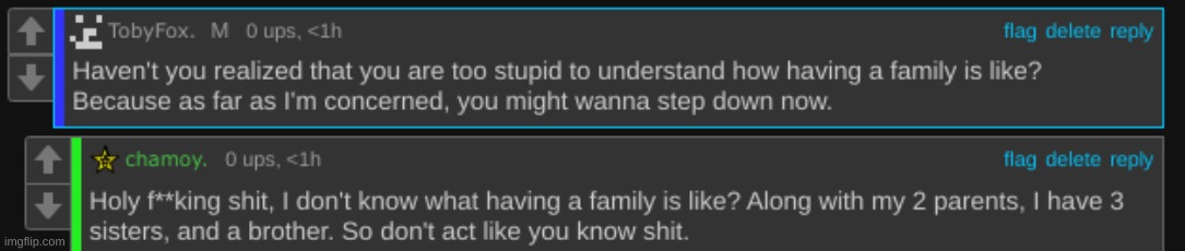 so I'm apparently "too stupid" to know what having a family is like. | made w/ Imgflip meme maker