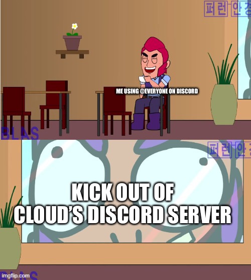 Yeah I learned my lessons | ME USING @EVERYONE ON DISCORD; KICK OUT OF CLOUD’S DISCORD SERVER | image tagged in colt drinking coffee | made w/ Imgflip meme maker