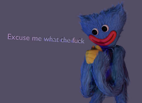 High Quality Huggy Wuggy "Excuse me what the fuck?" Blank Meme Template