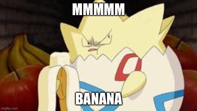 MmMmMmMmM bAnAnA | MMMMM; BANANA | image tagged in what you look like after watching the first pokemon movie,banana,yummy,pokemon,eating,oh wow are you actually reading these tags | made w/ Imgflip meme maker