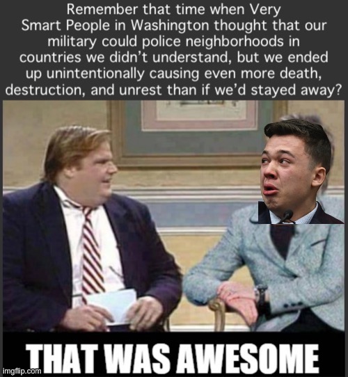 We can’t avoid the overarching question of why Kyle Rittenhouse should have never been in Kenosha in the first place. | image tagged in kyle rittenhouse neo-karen,kyle rittenhouse,gun violence,conservative hypocrisy,conservative logic,things that make you go hmmm | made w/ Imgflip meme maker