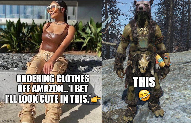 clothes look cute online vs reality | THIS 🤣; ORDERING CLOTHES OFF AMAZON…’I BET I’LL LOOK CUTE IN THIS.’👉 | image tagged in funny | made w/ Imgflip meme maker