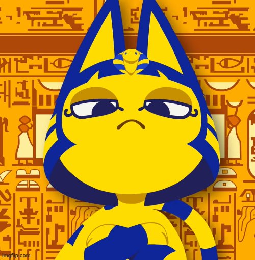 Ankha | image tagged in ankha | made w/ Imgflip meme maker