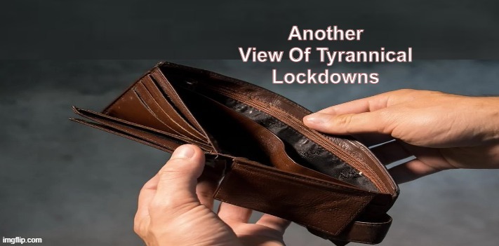 Another View Of Tyrannical Lockdowns | made w/ Imgflip meme maker