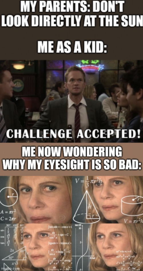 Bad Eyesight | image tagged in barney stinson,challenge accepted | made w/ Imgflip meme maker