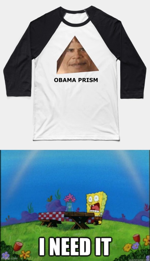 image tagged in spongebob i need it,funny,obama | made w/ Imgflip meme maker