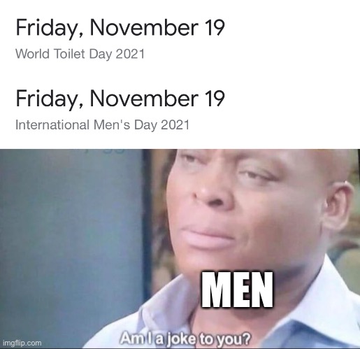  MEN | image tagged in am i a joke to you,memes,funny,racism,men | made w/ Imgflip meme maker