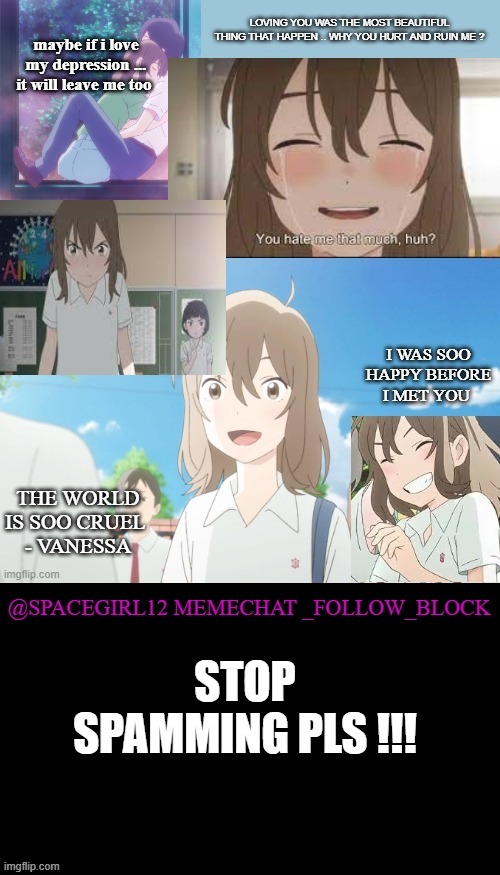 Spacegirl temp | STOP SPAMMING PLS !!! | image tagged in spacegirl temp | made w/ Imgflip meme maker