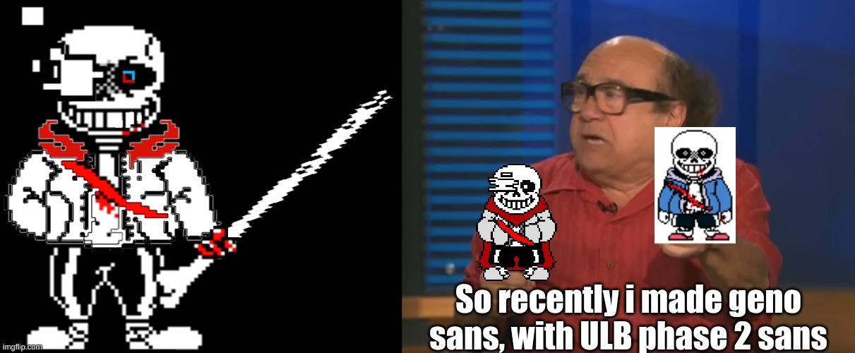 So recently i made geno sans, with ULB phase 2 sans | made w/ Imgflip meme maker