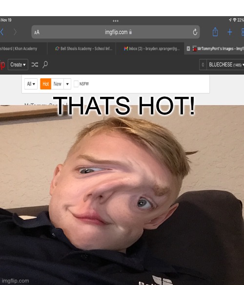 THATS HOT! | THATS HOT! | image tagged in funny,funny memes,memes,upvote | made w/ Imgflip meme maker