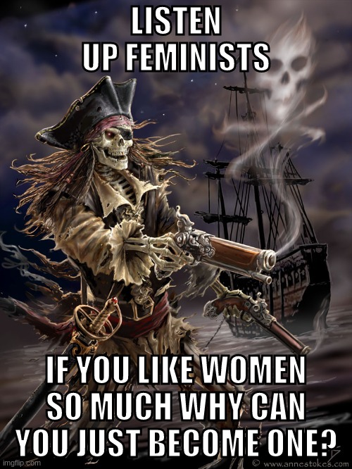 Simple | LISTEN UP FEMINISTS; IF YOU LIKE WOMEN SO MUCH WHY CAN YOU JUST BECOME ONE? | made w/ Imgflip meme maker