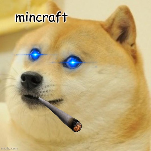 Doge Meme | mincraft | image tagged in memes,doge | made w/ Imgflip meme maker