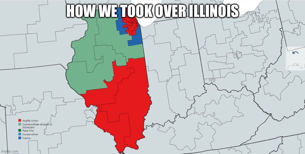 HOW WE TOOK OVER ILLINOIS | made w/ Imgflip meme maker