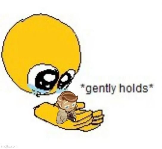 *crushes into cookie crumbs* | made w/ Imgflip meme maker