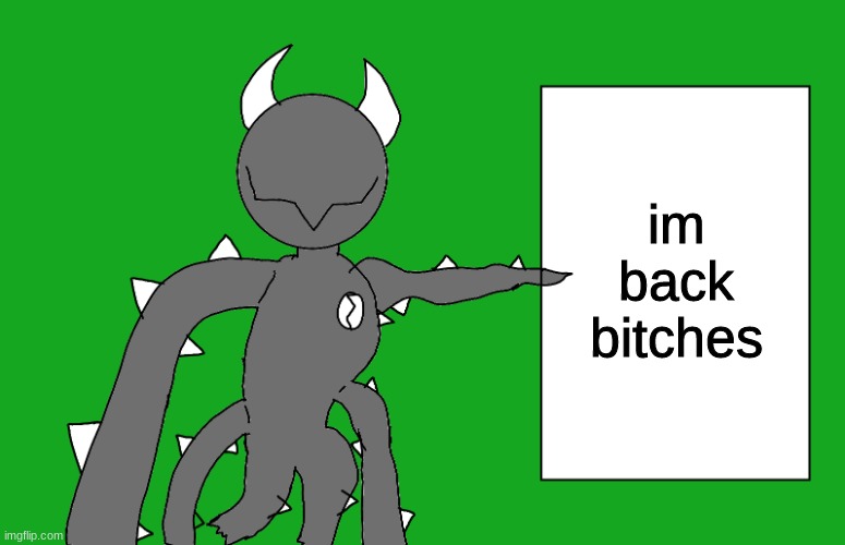 s p i k e 2 | im back bitches | image tagged in s p i k e 2 | made w/ Imgflip meme maker