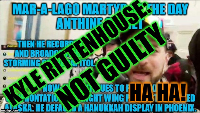 KYLE RITTENHOUSE: NOT GUILTY HA HA! | made w/ Imgflip meme maker