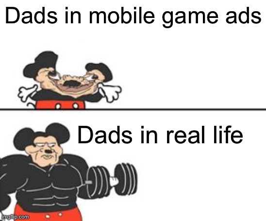 Buff Mokey | Dads in mobile game ads; Dads in real life | image tagged in buff mokey | made w/ Imgflip meme maker