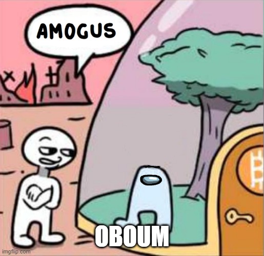amogus | OBOUM | image tagged in amogus | made w/ Imgflip meme maker