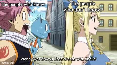 Wendy and Shelia Fairy Tail | The people who don’t know:; The people who know: | image tagged in memes,fairy tail,fairy tail meme,wendy marvell,lesbian,anime meme | made w/ Imgflip meme maker