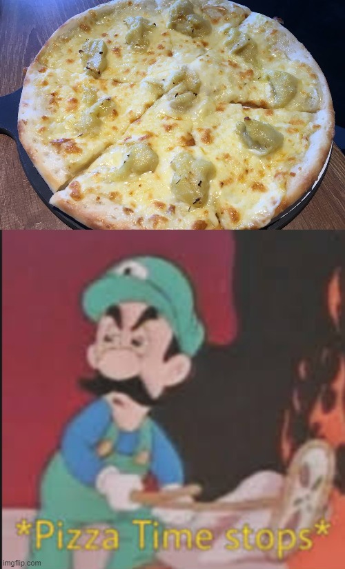 FYI, that's a durian pizza | image tagged in pizza time stops | made w/ Imgflip meme maker