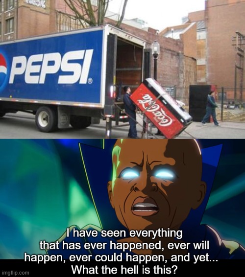 tell me you're stupid without saying you are stupid | image tagged in what the hell is this,you had one job,ironic,coca cola,pepsi | made w/ Imgflip meme maker