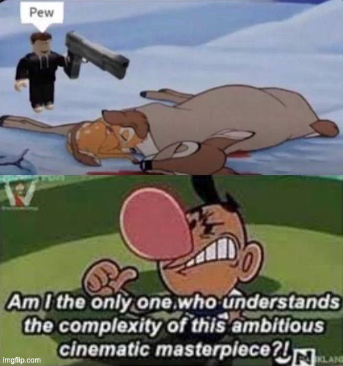 How Bambi really died | image tagged in memes,unfunny | made w/ Imgflip meme maker