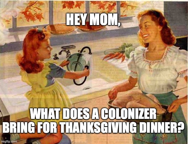 Colonizer Thanksgiving Imgflip