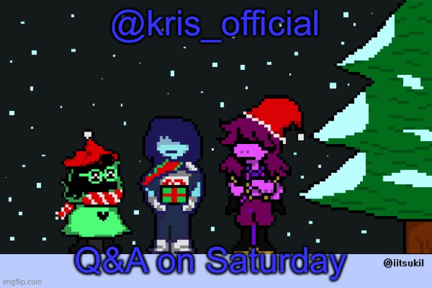 Stay tuned from tomorrow | @kris_official; Q&A on Saturday | image tagged in kris-mas temp | made w/ Imgflip meme maker