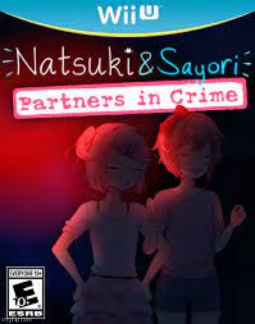 Natsuki and Sayori Partners in Crime | image tagged in natsuki and sayori partners in crime | made w/ Imgflip meme maker