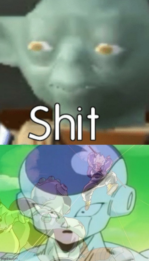 image tagged in shit,frieza ptsd | made w/ Imgflip meme maker