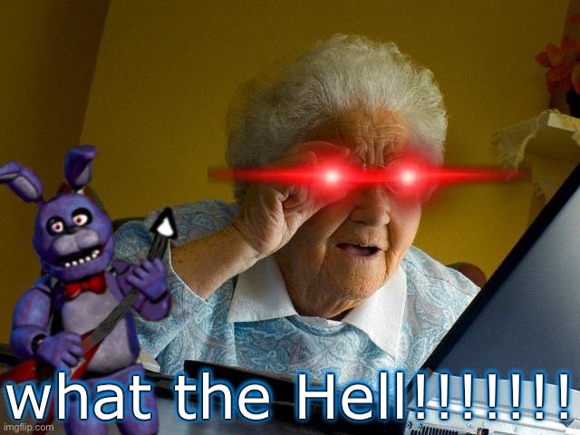 what the Hell!!!!!!!! | what the Hell!!!!!!! what the Hell!!!!!!! | image tagged in what the hell | made w/ Imgflip meme maker