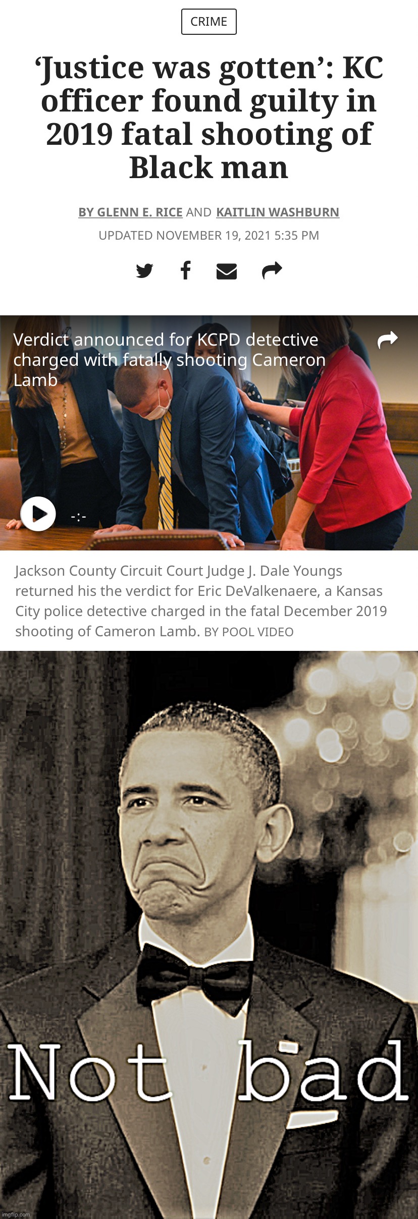 While everyone wasn’t looking, yesterday, this happened | image tagged in kc officer found guilty,barack obama not bad retro sharpened | made w/ Imgflip meme maker