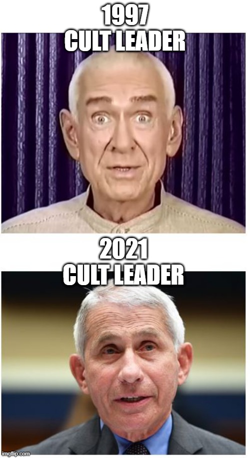Cult leader then, cult leader now. | 1997 CULT LEADER; 2021 CULT LEADER | image tagged in cult leaders | made w/ Imgflip meme maker