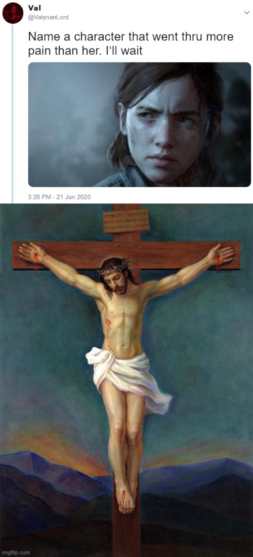 God forsake him on the cross | image tagged in name one character who went through more pain than her | made w/ Imgflip meme maker