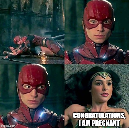 It Only Takes a Touch with an Amazon | CONGRATULATIONS, I AM PREGNANT | image tagged in wonder woman,flash | made w/ Imgflip meme maker