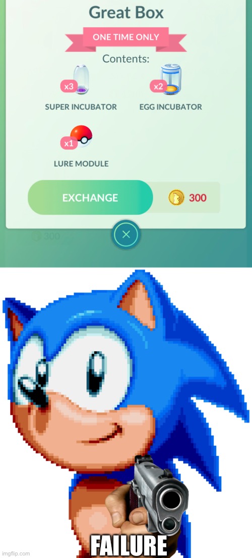 Oof that’s no lure module | FAILURE | image tagged in sonic with a gun | made w/ Imgflip meme maker